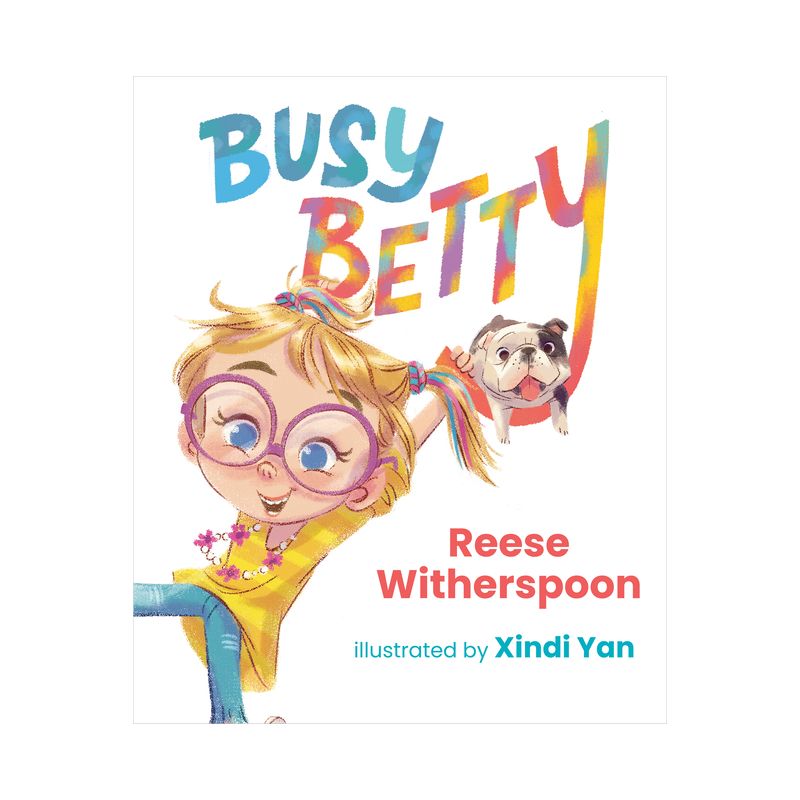 Busy Betty - by Reese Witherspoon (Hardcover), 1 of 2