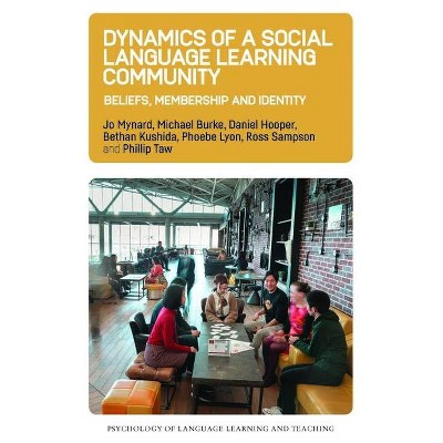 Dynamics of a Social Language Learning Community - (Psychology of Language Learning and Teaching) (Paperback)