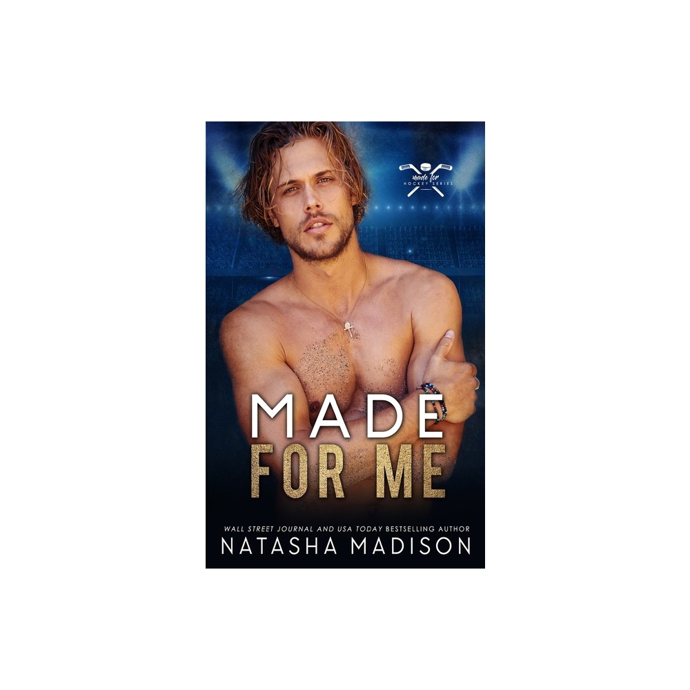 Made For Me - (Made for) by Natasha Madison (Paperback)