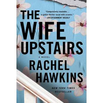 The Wife Upstairs - by  Rachel Hawkins (Paperback)