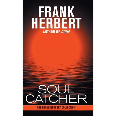 Soul Catcher - by Frank Herbert