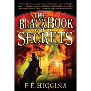 Black Book of Secrets - by  F E Higgins (Paperback) - 1 of 1