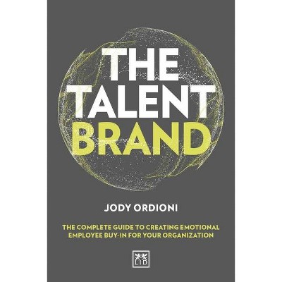 The Talent Brand - by  Jody Ordioni (Hardcover)