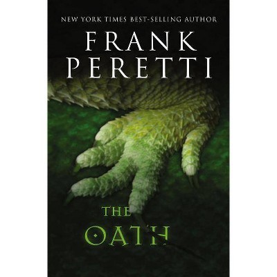 The Oath - by  Frank E Peretti (Paperback)