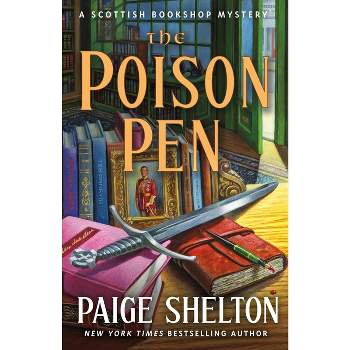 The Poison Pen - (Scottish Bookshop Mystery) by Paige Shelton