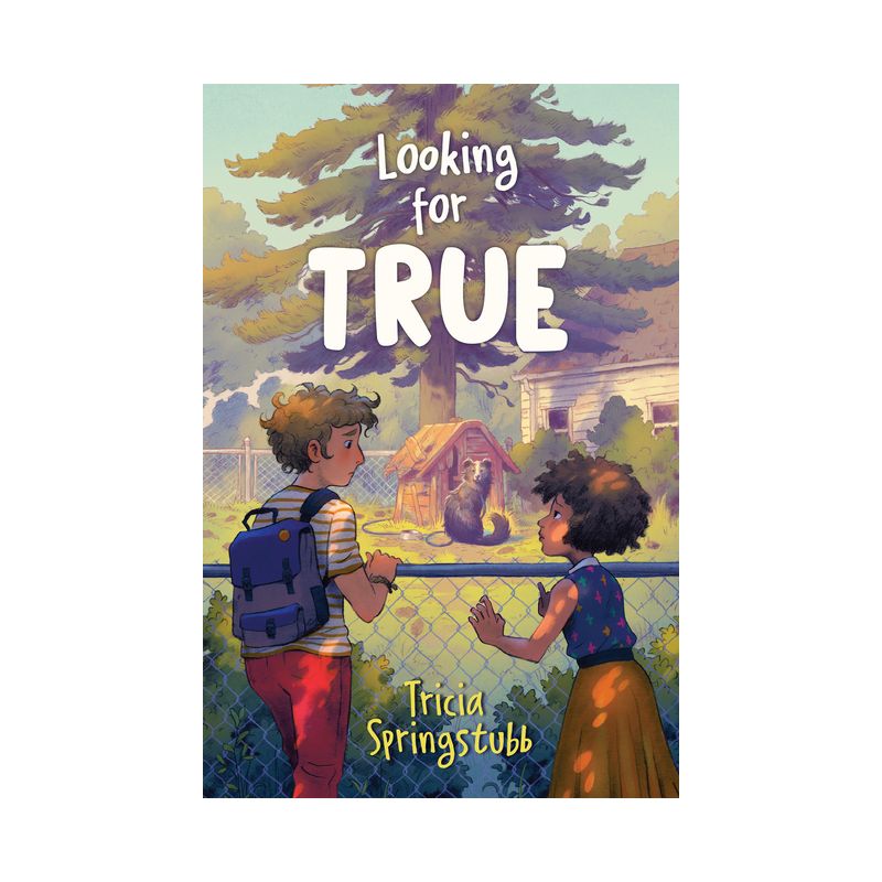 Looking for True - by Tricia Springstubb, 1 of 2