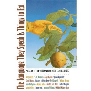 The Language They Speak Is Things to Eat - by  Michael McFee (Paperback) - 1 of 1