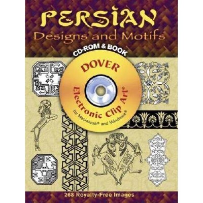 Persian Designs and Motifs - (Dover Electronic Clip Art) by  Ali Dowlatshahi (Mixed Media Product)