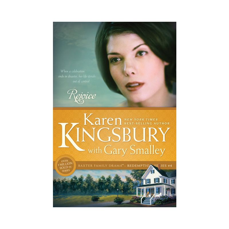 Rejoice - (Baxter Family Drama--Redemption) by  Karen Kingsbury & Gary Smalley (Paperback), 1 of 2