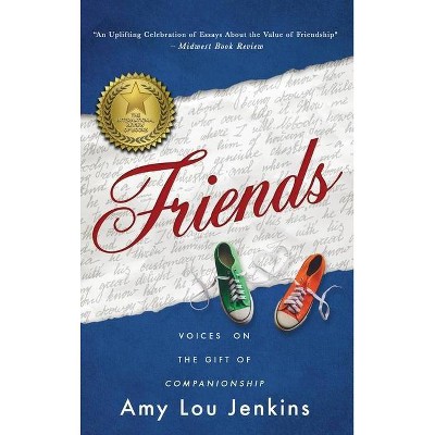 Friends - by  Amy Lou Jenkins (Hardcover)