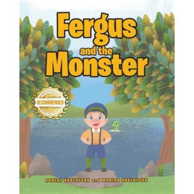 Fergus and the Monster - by  Robert Robertson (Paperback)