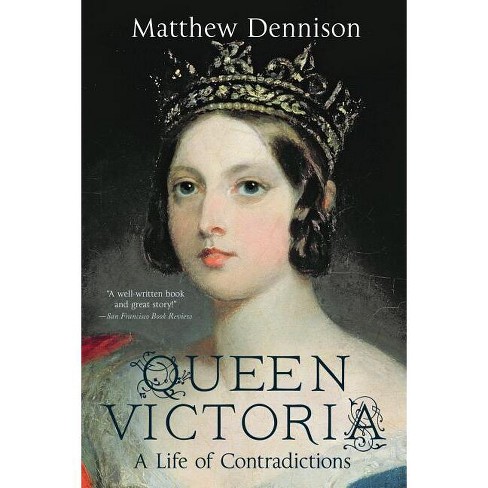 Queen Victoria - By Matthew Dennison (paperback) : Target