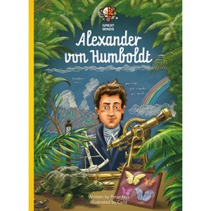 Alexander Von Humboldt - (Great Minds) by  Peter Nys (Hardcover) - 1 of 1