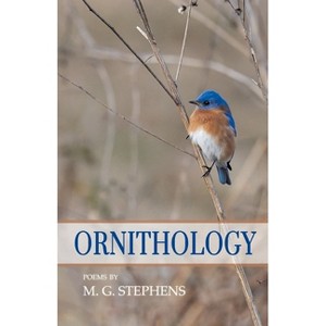 Ornithology - by  M G Stephens (Paperback) - 1 of 1