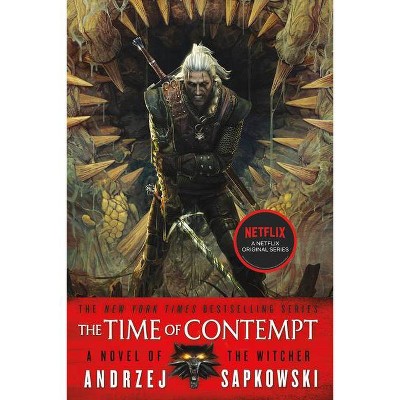 The Time of Contempt - (Witcher) by  Andrzej Sapkowski (Paperback)