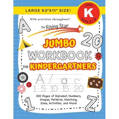 The Rising Star Jumbo Workbook for Kindergartners - (The Rising Star Workbook) by  Lauren Dick (Paperback)