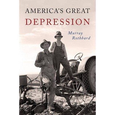 America's Great Depression - by  Murray N Rothbard & Murray Rothbard (Paperback)