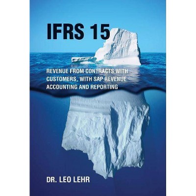 Ifrs 15 - by  Leo Lehr (Hardcover)