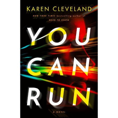 You Can Run - by  Karen Cleveland (Hardcover)