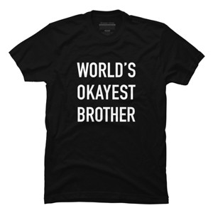 Men's Design By Humans World Okayest Brother By T-Shirt - 1 of 2