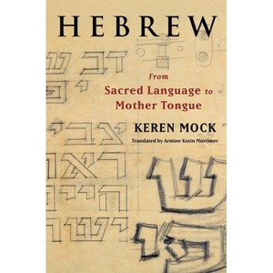 Hebrew - (European Perspectives: A Social Thought and Cultural Criticism) by  Keren Mock (Paperback) - 1 of 1