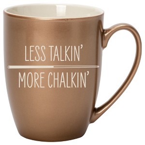 100 North Bronze Metallic Finish, 10 Ounce, Comfortably Fits Your Hands, New Bone China Coffee Tea Cup Mug, Less Talkin' More Chalkin' - 1 of 1