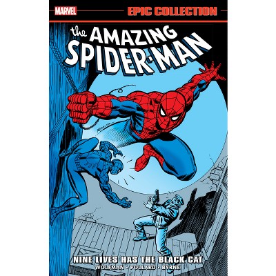 Amazing Spider-Man Epic Collection: Nine Lives Has the Black Cat - by  Marv Wolfman & Marvel Various (Paperback)