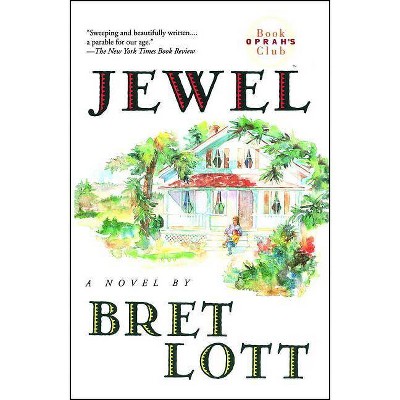 Jewel - (Oprah's Book Club) by  Bret Lott (Paperback)