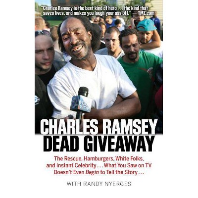 Dead Giveaway - by  Charles Ramsey & Randy Nyerges (Paperback)