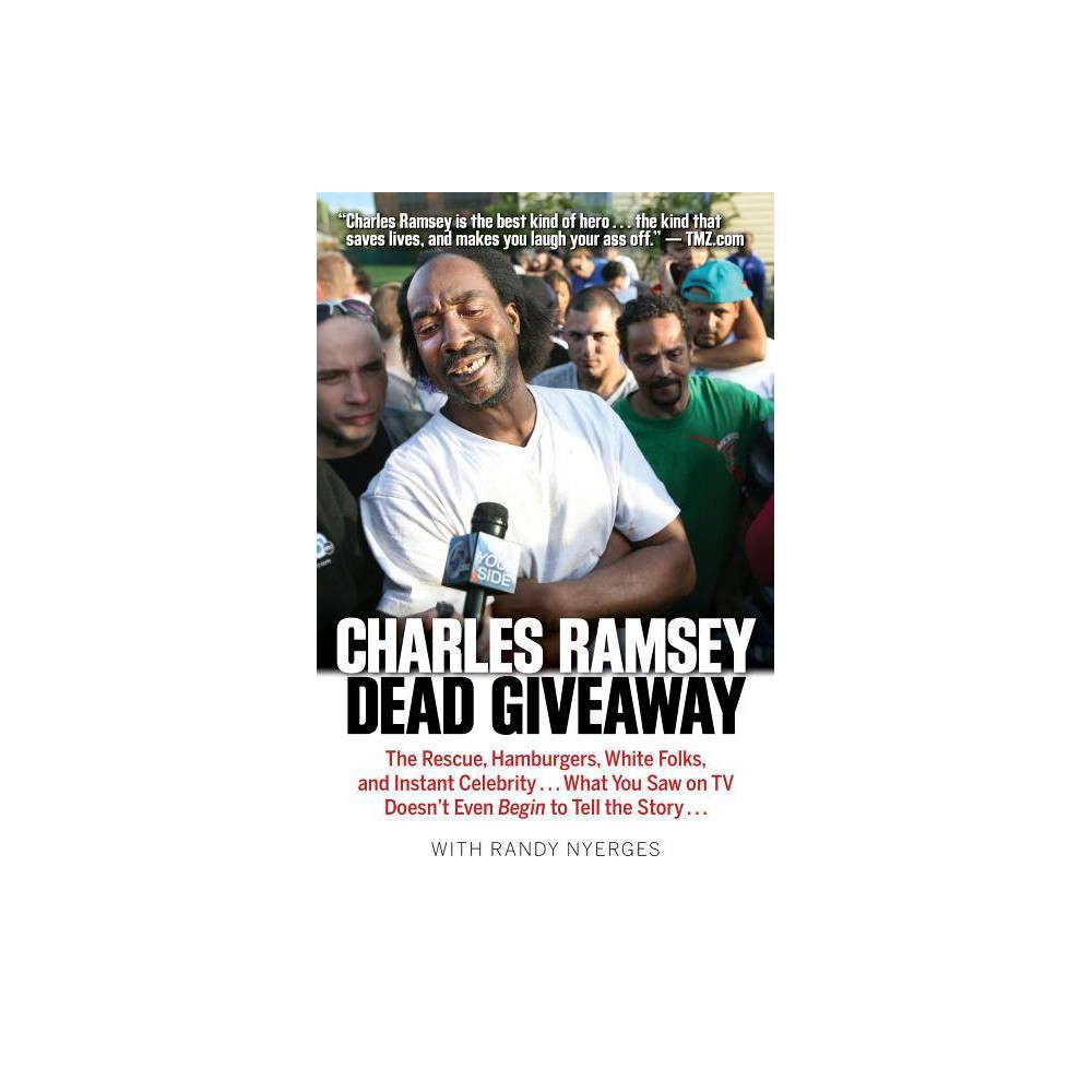 Dead Giveaway - by Charles Ramsey & Randy Nyerges (Paperback) was $14.99 now $7.49 (50.0% off)
