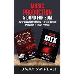 Music Production & DJing for EDM - by Tommy Swindali - 1 of 1