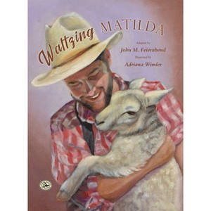 Waltzing Matilda - (First Steps in Music) by  John Feierabend (Hardcover) - 1 of 1