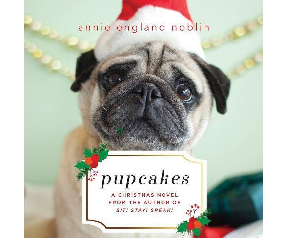 Pupcakes Lib/E - by  Annie England Noblin (AudioCD)