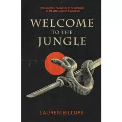 Welcome to the Jungle - by  Lauren Billups (Paperback)
