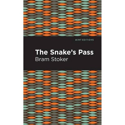 The Snake's Pass - (Mint Editions) by  Bram Stoker (Paperback)