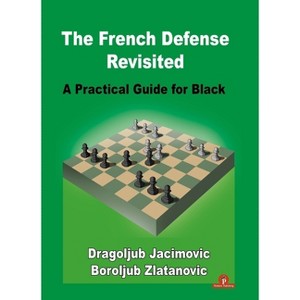 The French Defense Revisited - by  Zlatanovic & Jacimovic (Paperback) - 1 of 1