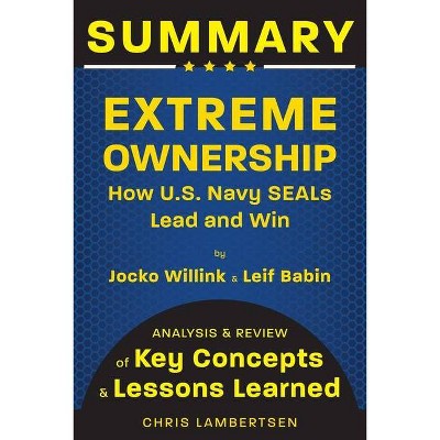 Summary of Extreme Ownership - (Special Operations) by  Chris Lambertsen (Paperback)