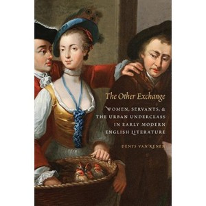 The Other Exchange - (Early Modern Cultural Studies) by  Denys Van Renen (Hardcover) - 1 of 1