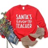 Simply Sage Market Women's Graphic Sweatshirt Santa's Favorite Teacher - 3 of 4