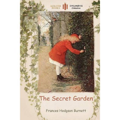 The Secret Garden - by  Frances Hodgson Burnett (Paperback)