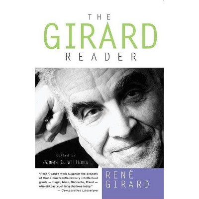 The Girard Reader - (Crossroad Herder Book) by  René Girard (Paperback)