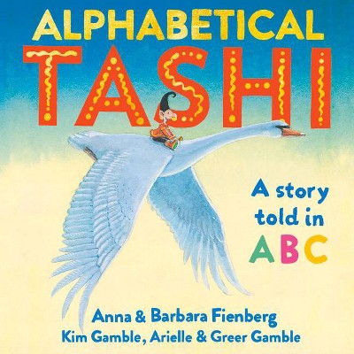 Alphabetical Tashi - by  Anna Fienberg & Barbara Fienberg (Hardcover)