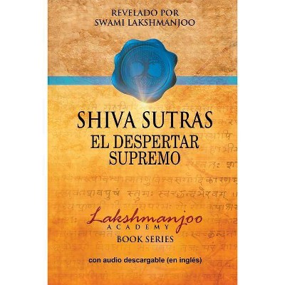 Shiva Sutras - by  Swami Lakshmanjoo (Paperback)