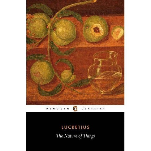 The Nature Of Things Penguin Classics By Lucretius Paperback Target