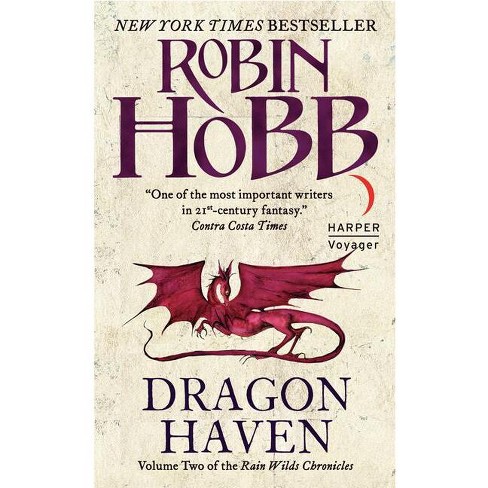 Dragon Haven - (Rain Wilds Chronicles) by Robin Hobb (Paperback)
