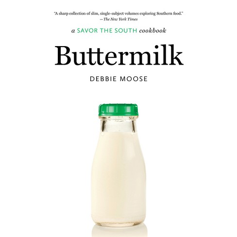 Buttermilk - (Savor the South Cookbooks) by Debbie Moose - image 1 of 1