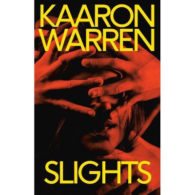 Slights - 2nd Edition by  Kaaron Warren (Paperback)