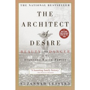 The Architect of Desire - by  Suzannah Lessard (Paperback) - 1 of 1