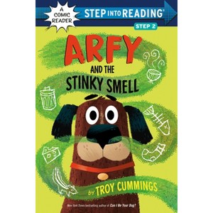 Arfy and the Stinky Smell - (Step Into Reading) by  Troy Cummings (Paperback) - 1 of 1
