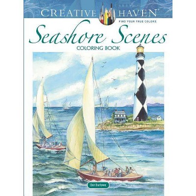 Creative Haven Seashore Scenes Coloring Book - (Creative Haven Coloring Books) by  Dot Barlowe (Paperback)